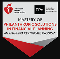""American Heart Association FPA Financial Planning Association Mastery of Philanthropic Solutions in Financial Planning an AHA & FPA Certificate Program